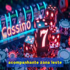 acompanhante zona leste